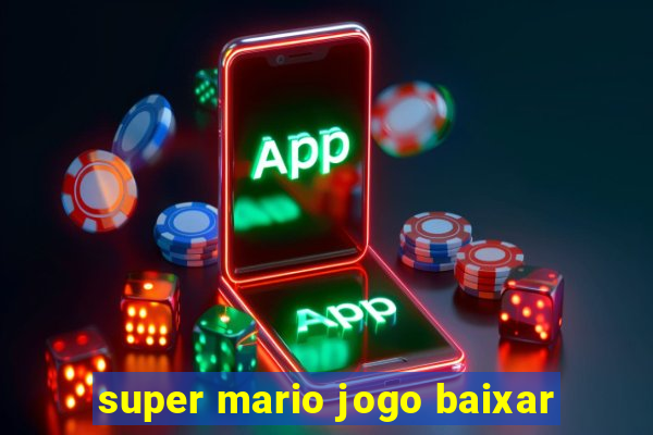 super mario jogo baixar